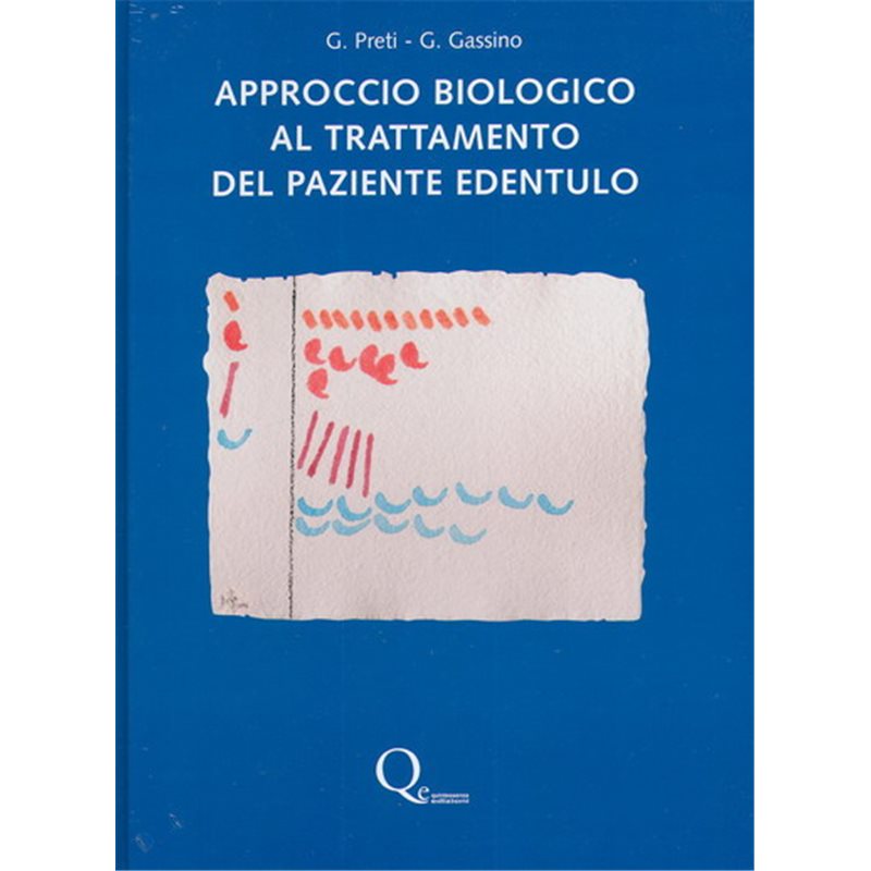 APPROCCIO BIOLOGICO AL TRATTAMENTO DEL PAZIENTE EDENTULO